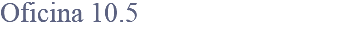 Oficina 10.5