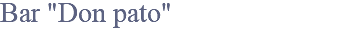 Bar "Don pato"